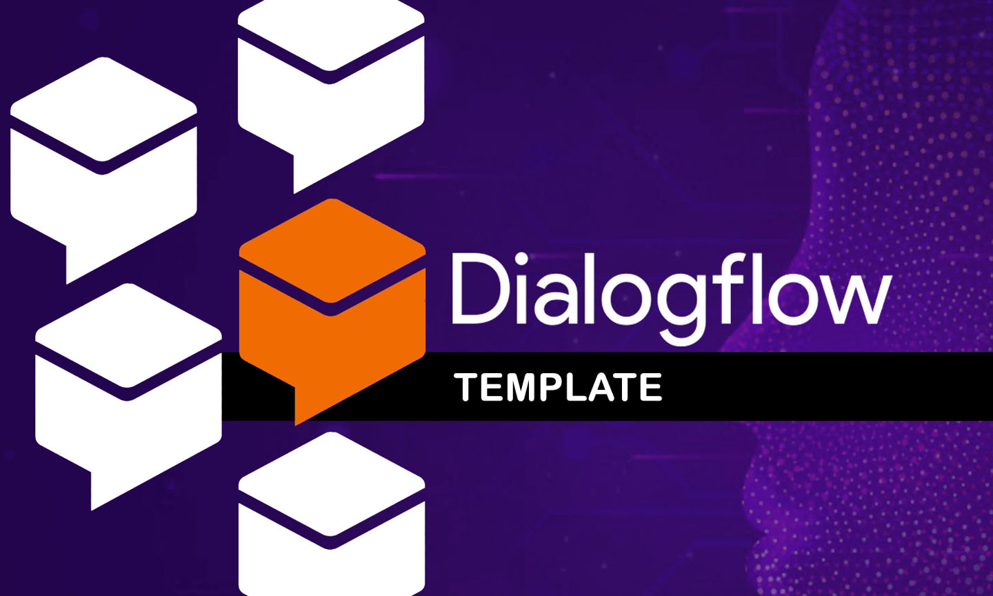 Dialogflow Templates - Free Dialogflow Agent